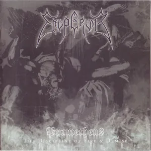 Prometheus : the discipline of fire & demise